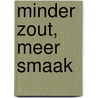 Minder zout, meer smaak door Arnoud Odink