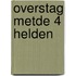 Overstag metde 4 helden