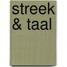 Streek & Taal door M. Beker-Schuite