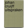 Johan Cruijff uitspraken door Sytze de Boer