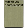 Mitswa en christenplicht by Max Léons