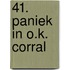 41. Paniek In O.K. Corral