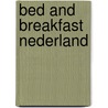 Bed and breakfast Nederland door Anwb