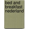 Bed and breakfast Nederland by Anwb
