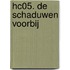 Hc05. de schaduwen voorbij