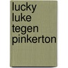 Lucky Luke Tegen Pinkerton door Tonino Benacquista