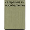 Camperreis in Noord-Amerika door Ingrid B. Lancaster