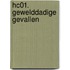 Hc01. gewelddadige gevallen