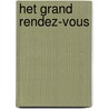 Het grand rendez-vous by Maryse