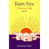 Kum Nye door Tarthang Tulku