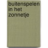 Buitenspelen in het zonnetje by Yvonne Leenders