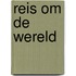 Reis om de wereld