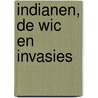 Indianen, de WIC en invasies door Jack Schellekens