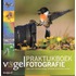 Praktijkboek vogelfotografie