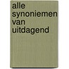 Alle Synoniemen van Uitdagend door Cherry Diamond