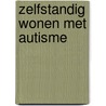Zelfstandig wonen met autisme by Renske Castricum