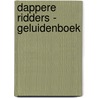 Dappere ridders - geluidenboek by Andy Elkerton