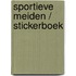 Sportieve Meiden / Stickerboek