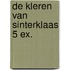 De Kleren van Sinterklaas 5 ex.