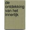 De ontdekking van het innerlijk door Bert Blans