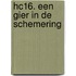 Hc16. een gier in de schemering