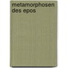 Metamorphosen des epos door Claudia Ott