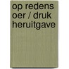 Op redens oer / druk Heruitgave by Hylke Speerstra