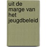 Uit de marge van het jeugdbeleid door Filip Coussee