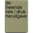 De Helende Reis / druk Heruitgave