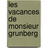Les vacances de monsieur Grunberg