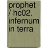 Prophet / Hc02. Infernum In Terra door Lauffray Dorison
