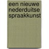 Een nieuwe Nederduitse spraakkunst by Rik Vosters