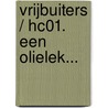 Vrijbuiters / Hc01. Een Olielek... by Vastra