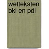 Wetteksten BKL en PDL by H. De Munnik