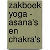 Zakboek yoga - asana's en chakra's door Aris Otzen