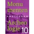 Amsterdam monumenten & archeologie