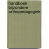 Handboek bijzondere orthopedagogiek door E. Broekaert