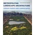 Metropolitan landscape architecture