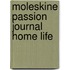 Moleskine Passion Journal Home Life