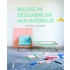 Belgische designers en hun interieur