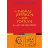 Van Thomas Jefferson tot Pim Fortuyn by Meindert Fennema
