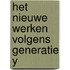 Het nieuwe werken volgens generatie Y