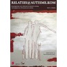 Relaties@autisme.kom door Peter Vermeulen