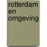 Rotterdam en omgeving by Susie