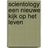 Scientology een Nieuwe Kijk op het Leven