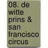 08. de witte prins & san francisco circus door J. Graton