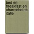 Bed en breakfast en charmehotels Italie