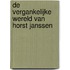 De Vergankelijke Wereld Van Horst Janssen
