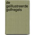 De geïllustreerde golfregels