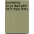 Moleskine Large Dark Pink Hard Daily Diary